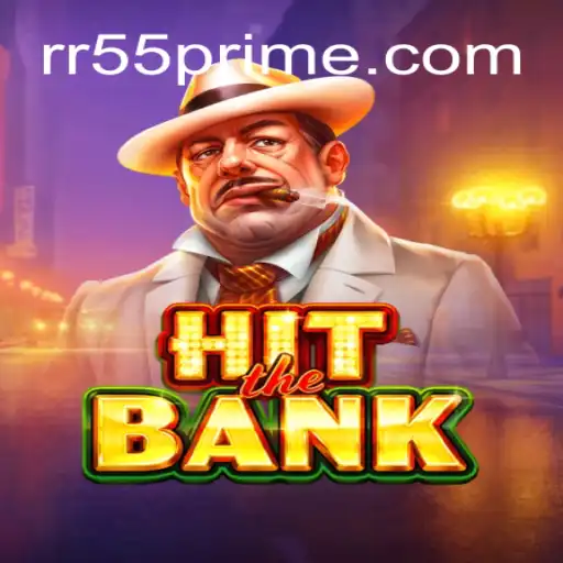 Descubra o Fenômeno do Jogo HitTheBank e Entenda Suas Regras com RR55.com