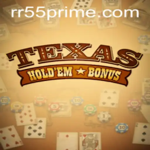 Descubra o Empolgante Mundo de Texas Hold'em Bonus no RR55.com